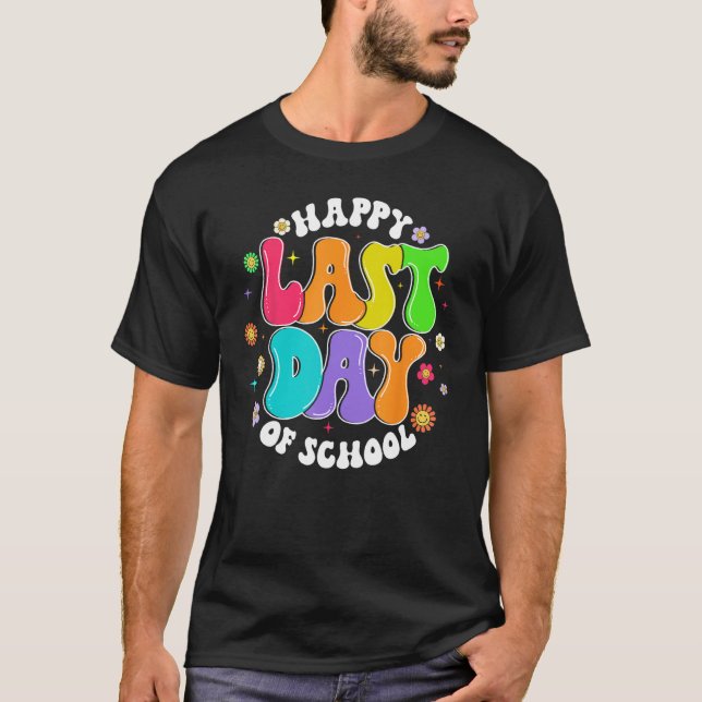 Groovy Happy Last Day of School Teacher Student Gr T-Shirt (Vorderseite)