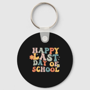 Groovy Happy letzten Tag der Lehrerin Ende sch Schlüsselanhänger