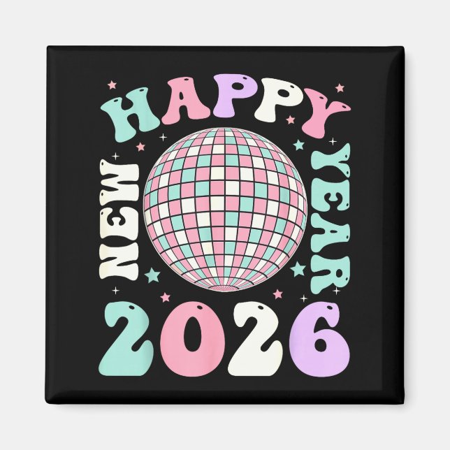 Groovy Happy New Year 2026 Disco Ball New Years Ev Magnet (Vorne)