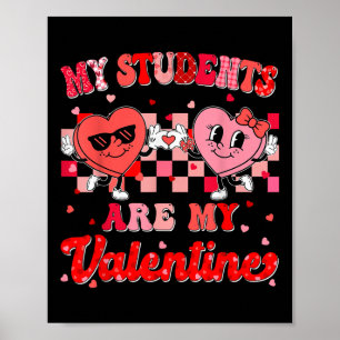 Groovy Heart Meine Schüler sind mein Valentinstag Poster
