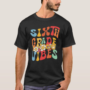 Groovy Hello 6th Grade Vibes Retro Lehrer zurück z T-Shirt