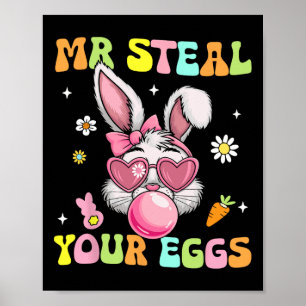 Groovy Herr Steal Eggs Ostertage Sonnige Jagdrenne Poster