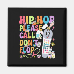 Groovy Hip Hop Bitte Anrufen Nicht Flop Cna Pct Os Magnet