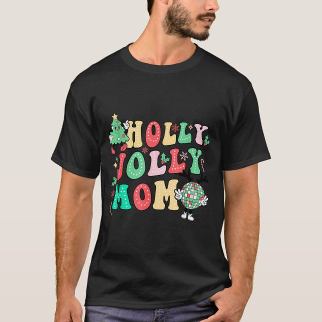 Groovy Holly Xmas Jolly Mom Christmas Vibes Matchi T-Shirt (Vorderseite)