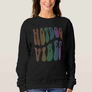 Groovy HOT DOG VIBES Imbiss Abendessen Liebe Snack Sweatshirt