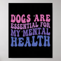 Groovy Hunde sind für mein Zitat zur psychischen G