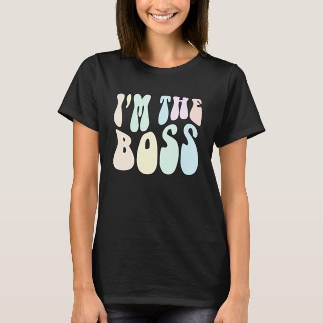Groovy I BIN DER BOSS Future CEO Girl Inspiration T-Shirt (Vorderseite)