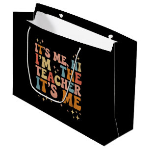 Groovy Ich Bin's Hi Ich Bin Der Lehrer Es Ist Mich Große Geschenktüte