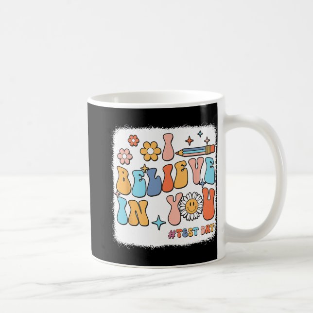 Groovy Ich glaube an dich Testlehrer Kaffeetasse (Rechts)