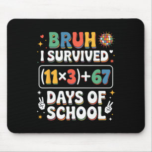 Groovy ich habe 100 Tage Schule überlebt Bruh math Mousepad