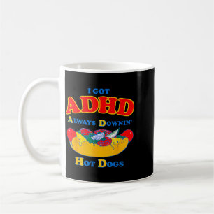 Groovy Ich Habe Adhs Hot Dogs Lustiges Essen Kaffeetasse