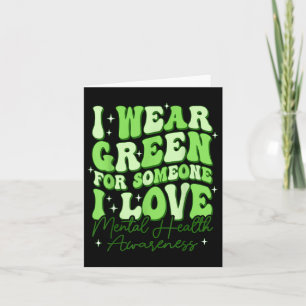 Groovy Ich trage grünes Shirt für Mental Health Aw Karte