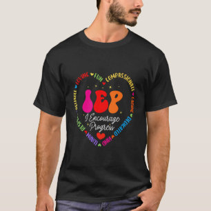 Groovy IEP Ich fördere Fortschritt Sonderpädagogik T-Shirt