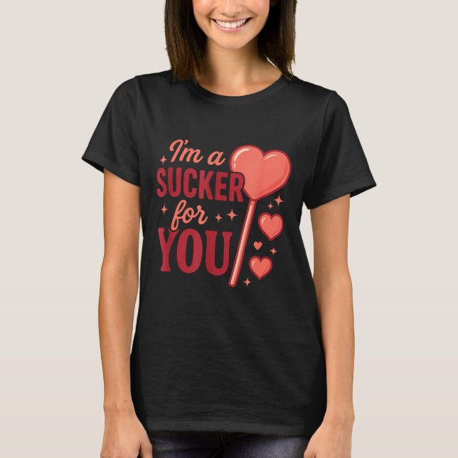 Groovy I'm A Sucker For You Retro Heart Candy Vale T-Shirt (Vorderseite)