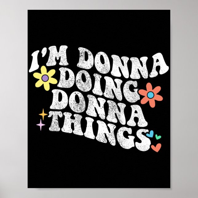 Groovy Im Donna Doing Donna Things Funny Mother Poster (Vorne)