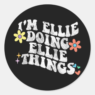 Groovy Im Ellie Doing Ellie Things Funny Mother Runder Aufkleber