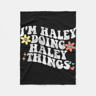 Groovy Im Haley Doing Haley Things Funny Mother Fleecedecke