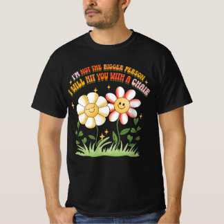 Groovy Im ist nicht die größere Person, die ich tr T-Shirt