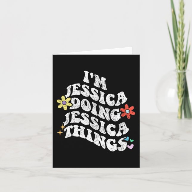 Groovy Im Jessica Doing Jessica Things Funny Mothe Karte (Vorderseite)
