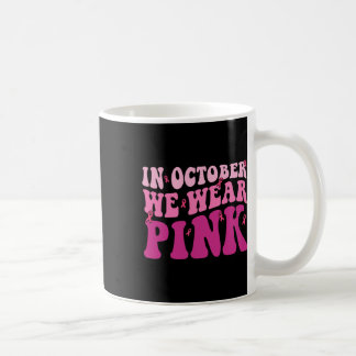 Groovy im Oktober tragen wir rosafarbenes Brustkre Kaffeetasse