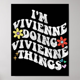 Groovy Im Vivienne Doing Vivienne Things Funny Poster