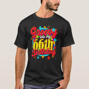 Groovy in mein 66. Geburtstag 66 Jahre alt T-Shirt