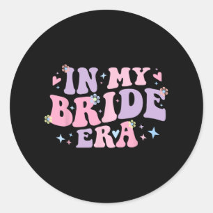 Groovy in meiner Bride-Ära für Verlobte Frauen Bac Runder Aufkleber