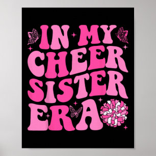 Groovy in meiner Cheer-Schwester-Ära Cheerleading Poster