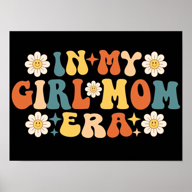 Groovy in meiner Girl-Mama Poster (Vorne)