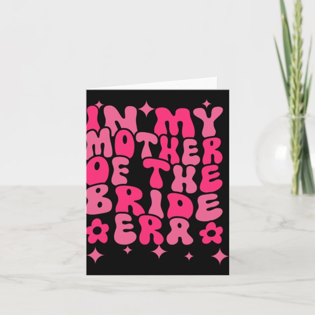 Groovy in meiner Mutter der Brautzeit Karte (Vorderseite)