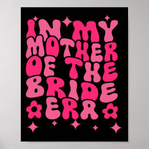 Groovy in meiner Mutter der Brautzeit Poster