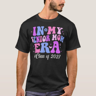 Groovy in meiner Senior-Mom-Ära Klasse 2027 T-Shirt