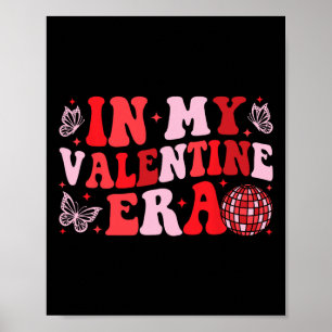 Groovy in meiner Valentine-Ära Valentinstag Damen Poster