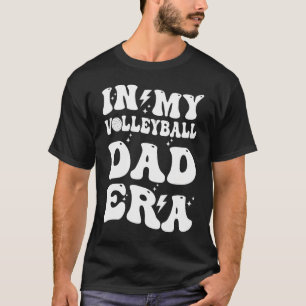 Groovy in meiner Volleyball Vater Ära T-Shirt