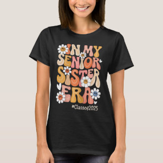 Groovy in meiner Zeit als ältere Schwester Abschlu T-Shirt