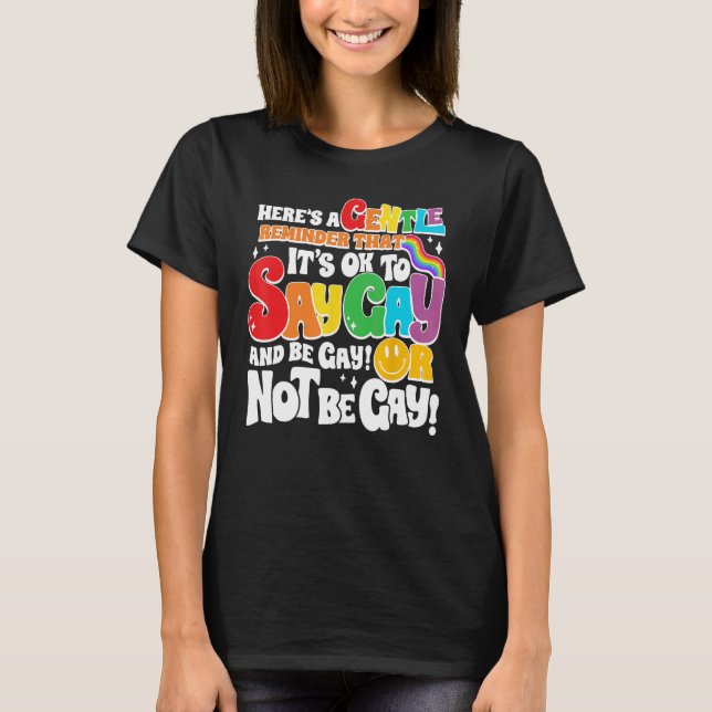Groovy It s Ok To Say Gay LGBT Awareness Gay Right T-Shirt (Vorderseite)