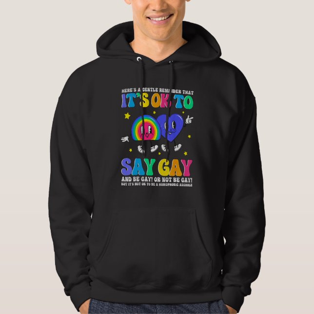 Groovy It s Ok To Say Gay Rainbow LGBT Lesbian Tra Hoodie (Vorderseite)