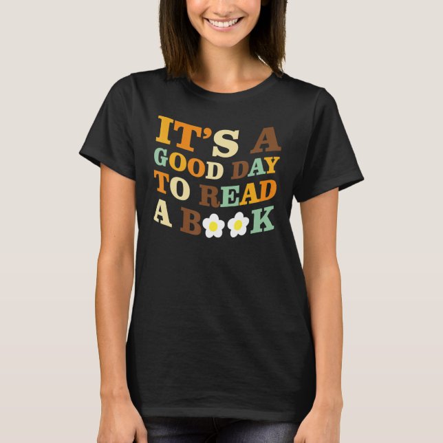 Groovy It's A Good Day To Read A Book Library Read T-Shirt (Vorderseite)