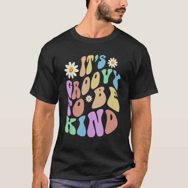 Groovy IT'S GROOVY TO BE KIND Retro Stop Bullying  T-Shirt (Vorderseite)