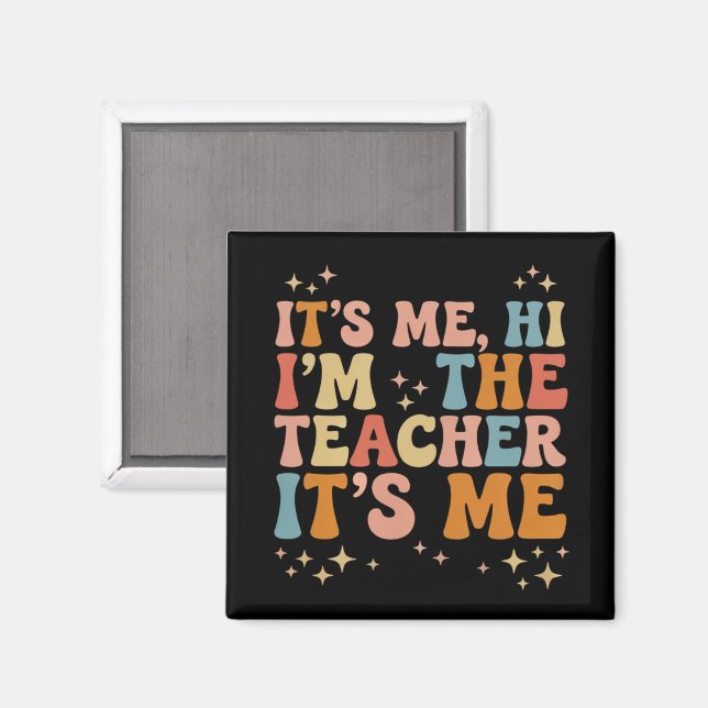 Groovy its me Hi Im Teacher It's Me School Magnet (Vorderseite/Rückseite)