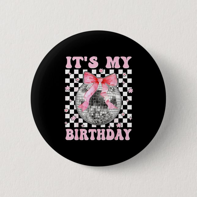 Groovy It's My Birthday Teens Girls Disco Ball Coq Button (Vorderseite)