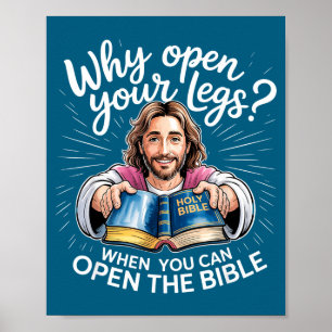 Groovy Jesus Warum deine Beine öffnen, wenn du öff Poster