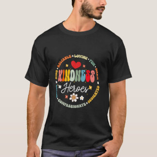 Groovy Kindness Helden Lehrer erster Schultag T-Shirt