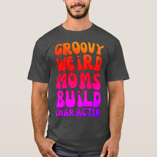 Groovy komische Mütter bauen Charakter 238 T-Shirt