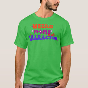 Groovy komische Mütter bauen Charakter 306 T-Shirt