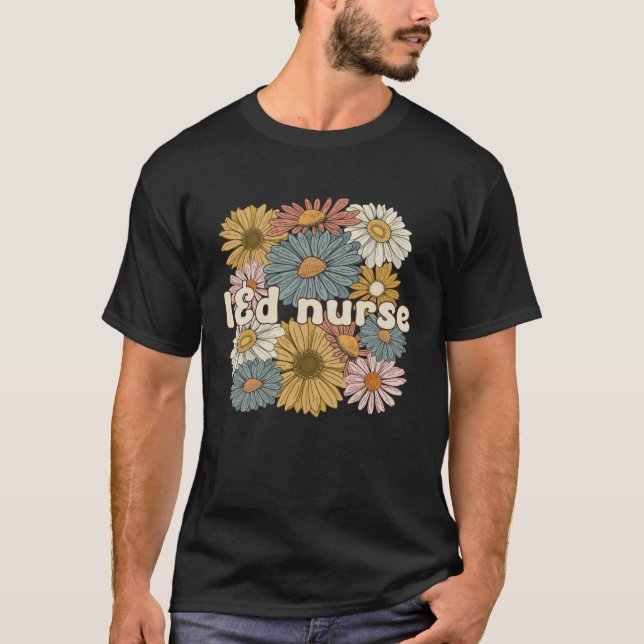 Groovy L&D Nurse Labor And Delivery Nurse Flowers T-Shirt (Vorderseite)