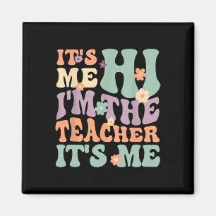 Groovy Lehrer sein Ich Hi ich bin der Lehrer sein Magnet