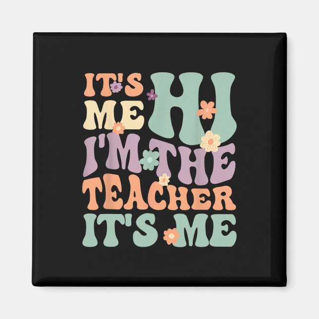 Groovy Lehrer sein Ich Hi ich bin der Lehrer sein  Magnet (Vorne)