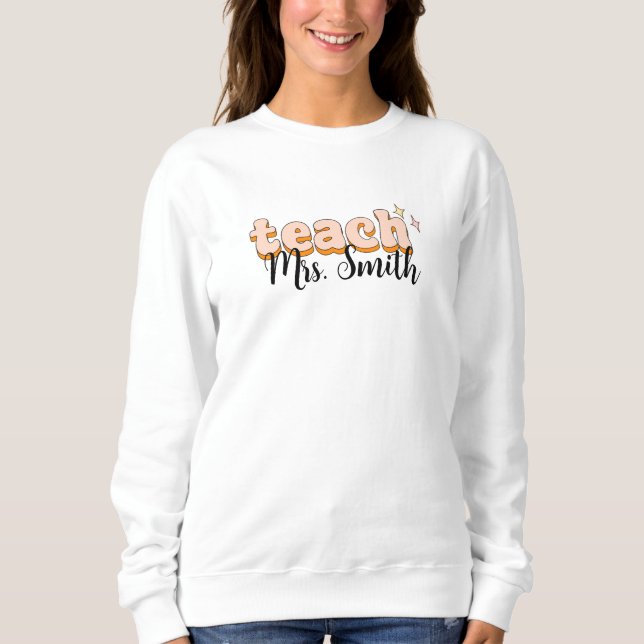 Groovy Lehrer-Shirt Sweatshirt (Vorderseite)