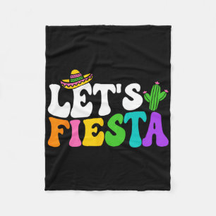 Groovy Let's Fiesta Cinco De Mayo Mexican Fiesta 5 Fleecedecke